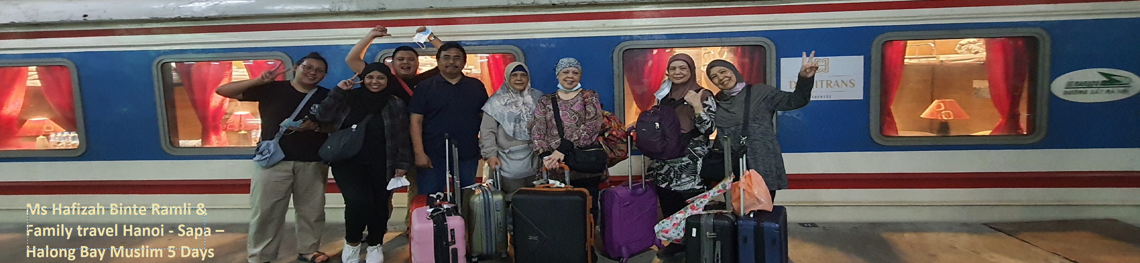Ms Hafizah Binte Ramli & family travel Hanoi - Sapa – Halong Bay Muslim 5 Days tours